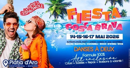 Fiesta Costa Brava - Ascension 2026il ne reste plus que quelques places !